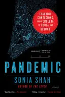 Pandemia - Urmărirea contagiunilor, de la holeră la Ebola și mai departe - Pandemic - Tracking Contagions, from Cholera to Ebola and Beyond