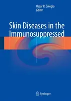 Bolile de piele la persoanele imunosupresate - Skin Diseases in the Immunosuppressed