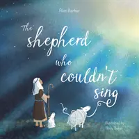 Păstorul care nu putea să cânte (The Shepherd Who Couldn't Sing) - The Shepherd Who Couldn't Sing