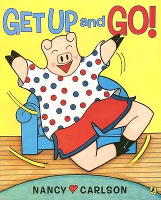 Ridică-te și pleacă! - Get Up and Go!