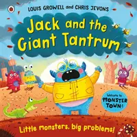 Jack și Tantrumul Uriaș - Monștri mici, probleme mari - Jack and the Giant Tantrum - Little monsters, big problems