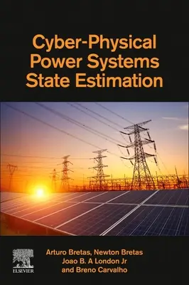 Estimarea stării sistemelor de alimentare ciber-fizice - Cyber-Physical Power Systems State Estimation