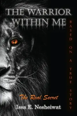 Războinicul din mine: Adevăratul secret - The Warrior Within Me: The Real Secret