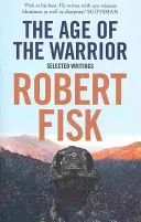 Epoca războinicului - Scrieri selectate - Age of the Warrior - Selected Writings