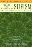 Esența sufismului - Uniunea dintre Tasawwuf și Tawazjoh - Essence of Sufism - The Union of Tasawwuf & Tawazjoh