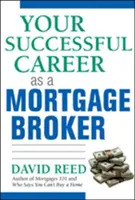 Cariera ta de succes ca broker ipotecar - Your Successful Career as a Mortgage Broker