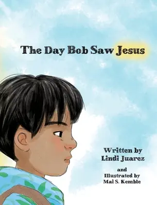 Ziua în care Bob l-a văzut pe Iisus - The Day Bob Saw Jesus