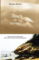 Justiția ca sanctuar: Către un nou sistem de control al criminalității - Justice as Sanctuary: Toward a New System of Crime Control