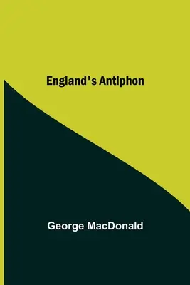 Antifonul Angliei - England'S Antiphon