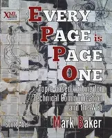 Every Page Is Page One: Scriere bazată pe subiecte pentru comunicare tehnică și web - Every Page Is Page One: Topic-Based Writing for Technical Communication and the Web