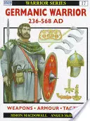 Războinicul germanic Ad 236-568 - Germanic Warrior Ad 236-568