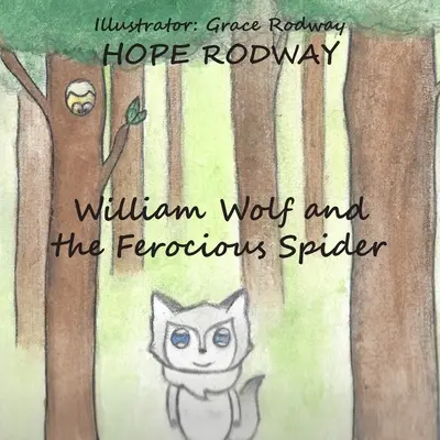 William Wolf și păianjenul feroce - William Wolf and the Ferocious Spider