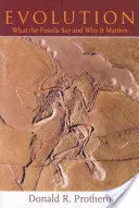 Evoluția: Ce spun fosilele și de ce este important - Evolution: What the Fossils Say and Why It Matters