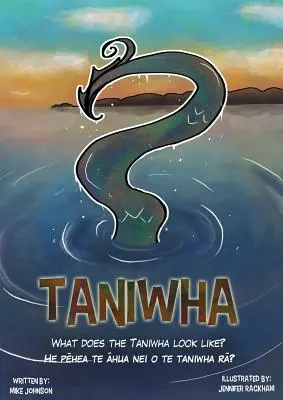 Taniwha: Bilingv: Engleză și Te Reo - Taniwha: Bilingual: English and Te Reo