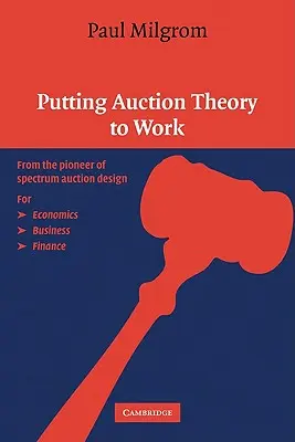 Punerea în aplicare a teoriei licitațiilor - Putting Auction Theory to Work