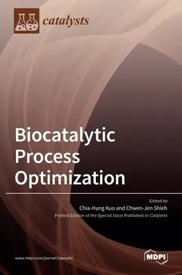 Optimizarea proceselor biocatalitice - Biocatalytic Process Optimization