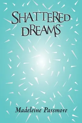 Vise spulberate - Shattered Dreams
