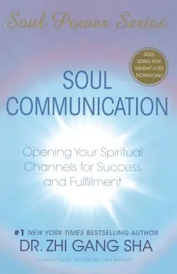 Comunicarea cu sufletul: Deschiderea canalelor tale spirituale pentru succes și împlinire [Cu CDROM] - Soul Communication: Opening Your Spiritual Channels for Success and Fulfillment [With CDROM]