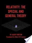 Relativitatea: Teoria specială și teoria generală - Relativity: The Special and the General Theory