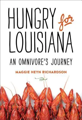 Hungry for Louisiana: Călătoria unui omnivor - Hungry for Louisiana: An Omnivore's Journey