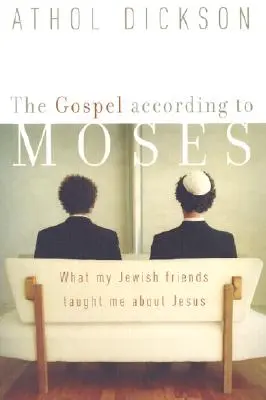 Evanghelia după Moise: Ce m-au învățat prietenii mei evrei despre Iisus - The Gospel According to Moses: What My Jewish Friends Taught Me about Jesus