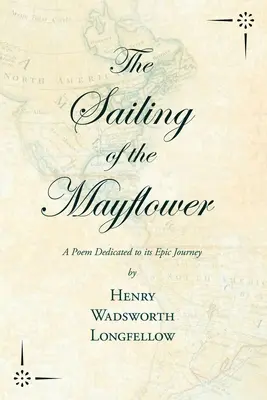The Sailing of the Mayflower - Un poem dedicat călătoriei sale epice - The Sailing of the Mayflower - A Poem Dedicated to its Epic Journey