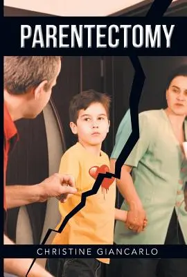Parentectomia: O etnografie narativă a 30 de cazuri de alienare parentală și ce e de făcut în această privință - Parentectomy: A narrative ethnography of 30 cases of parental alienation and what to do about it