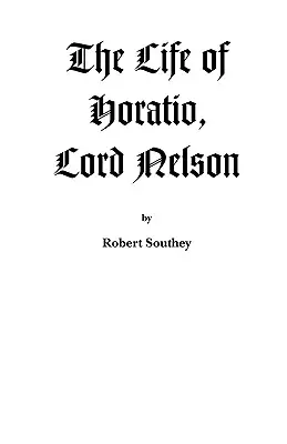 Viața lui Horatio, Lord Nelson - The Life of Horatio, Lord Nelson