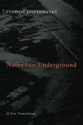 Însemnări din subteran - Notes from Underground