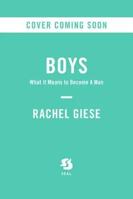Băieți: Ce înseamnă să devii bărbat - Boys: What It Means to Become a Man