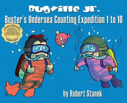 Buster's Undersea Counting Expedition 1 to 10, Library Hardcover Edition: A 15-a aniversare - Buster's Undersea Counting Expedition 1 to 10, Library Hardcover Edition: 15th Anniversary