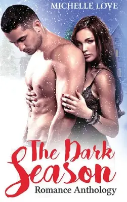 The Dark Season: Antologie romantică - The Dark Season: Romance Anthology