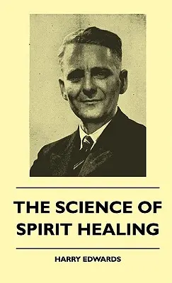 Știința vindecării spiritului - The Science Of Spirit Healing
