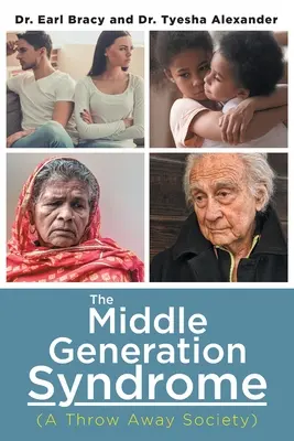 Sindromul generației de mijloc: (O societate de aruncat) - The Middle Generation Syndrome: (A Throw Away Society)