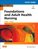 Fundamente și asistență medicală pentru sănătatea adulților - Foundations and Adult Health Nursing