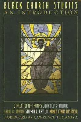 Black Church Studies: O introducere - Black Church Studies: An Introduction