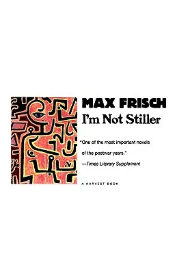 Eu nu sunt Stiller - I'm Not Stiller