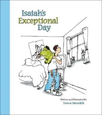 Ziua excepțională a lui Isaia - Isaiah's Exceptional Day