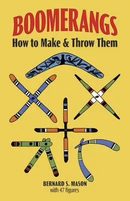Boomeranguri: Cum să le faci și să le arunci - Boomerangs: How to Make and Throw Them