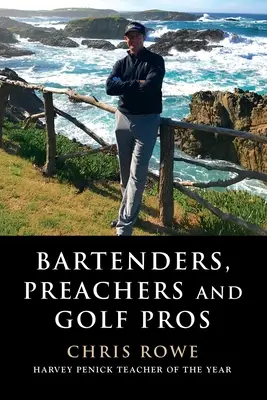 Barmani, preoți și profesioniști ai golfului - Bartenders, Preachers and Golf Pros