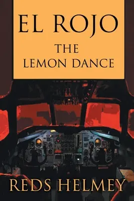 El Rojo: Dansul lămâii - El Rojo: The Lemon Dance