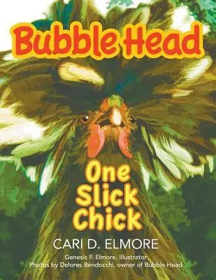 Bubble Head: O puicuță șmecheră - Bubble Head: One Slick Chick