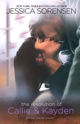 Rezoluția lui Callie și Kayden - The Resolution of Callie & Kayden