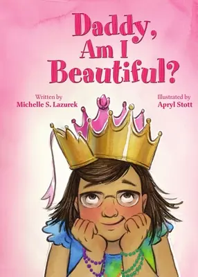 Tati, sunt frumoasă? - Daddy, Am I Beautiful?