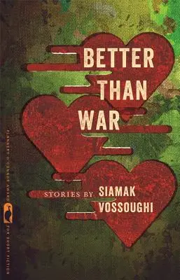 Mai bun decât războiul: Povestiri - Better Than War: Stories