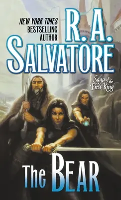 Ursul: Cartea a patra din Saga primului rege - The Bear: Book Four of the Saga of the First King