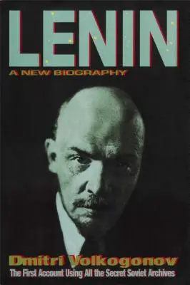 Lenin: O nouă biografie - Lenin: A New Biography