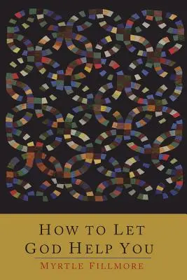 Cum să îl lași pe Dumnezeu să te ajute - How To Let God Help You