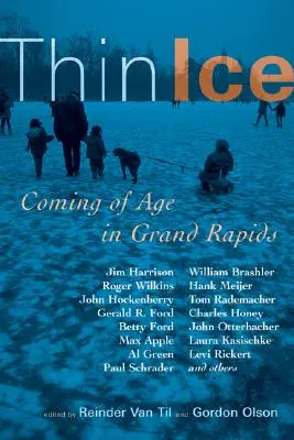 Thin Ice: Ajungând la vârsta maturității în Grand Rapids - Thin Ice: Coming of Age in Grand Rapids