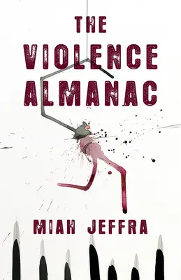 Almanahul violenței - The Violence Almanac